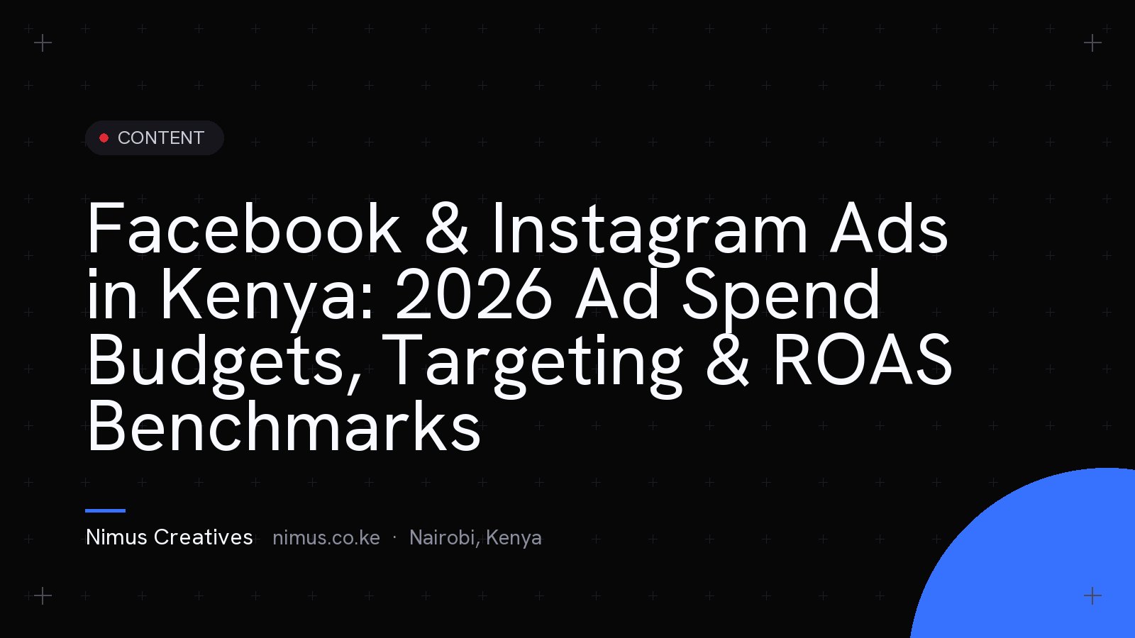 Facebook & Instagram Ads in Kenya: 2026 Ad Spend Budgets, Targeting & ROAS Benchmarks