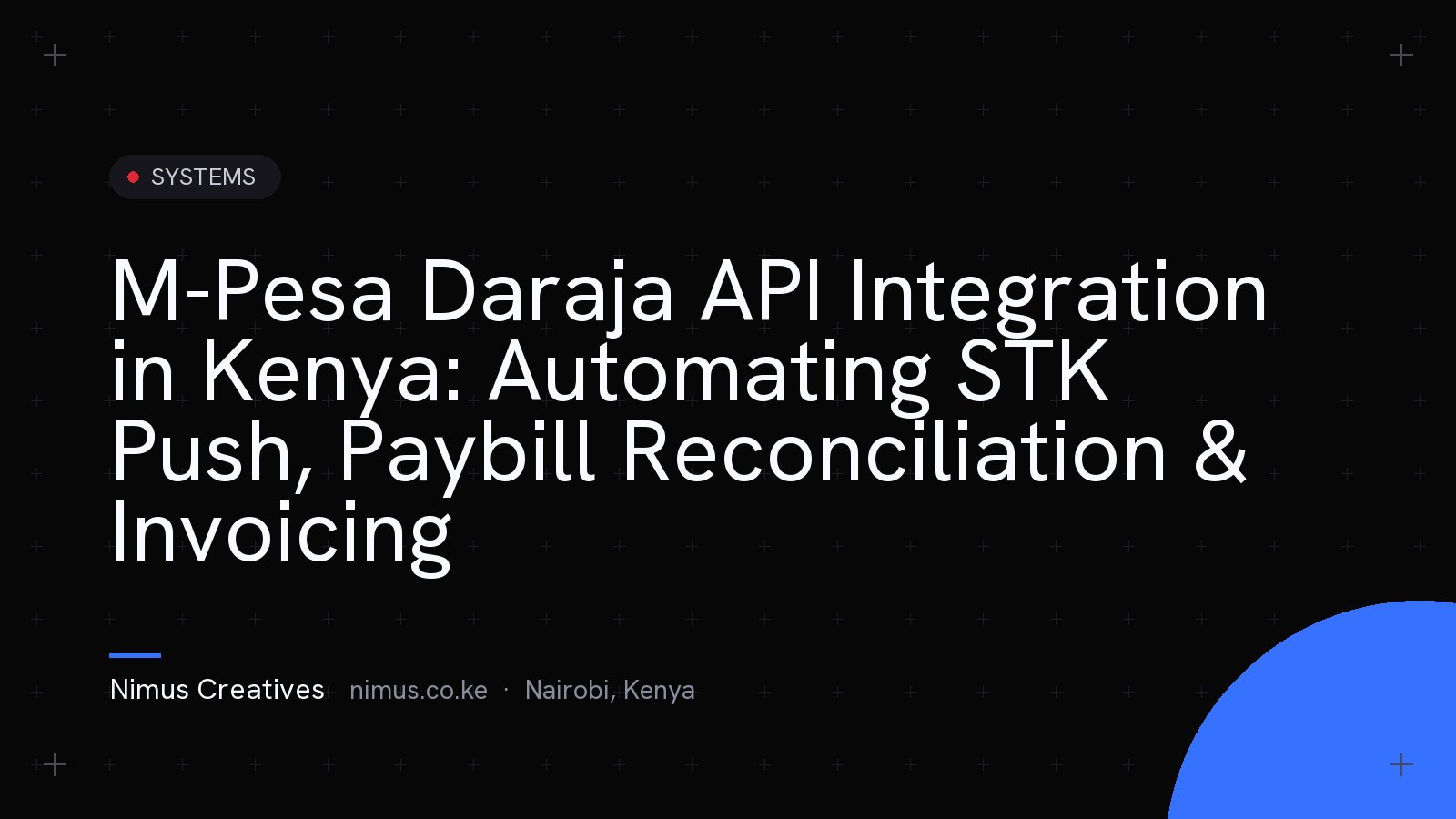 M-Pesa Daraja API Integration in Kenya: Automating STK Push, Paybill Reconciliation & Invoicing